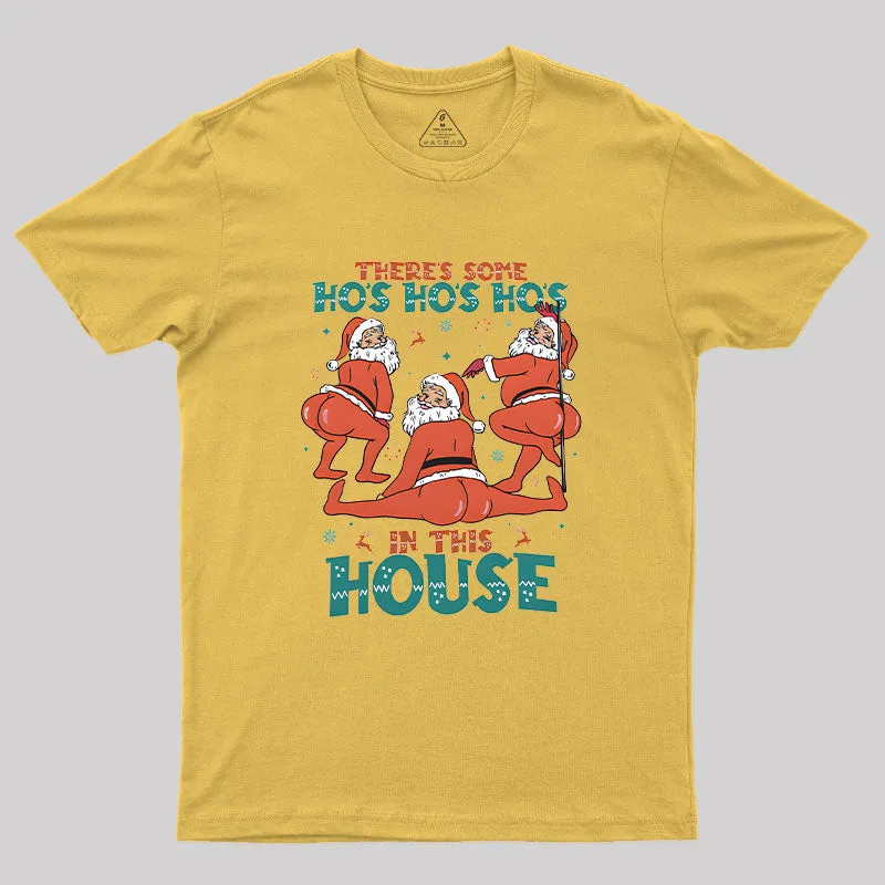 There's Some Ho's Ho's Ho's in This House T-Shirt - Image 5