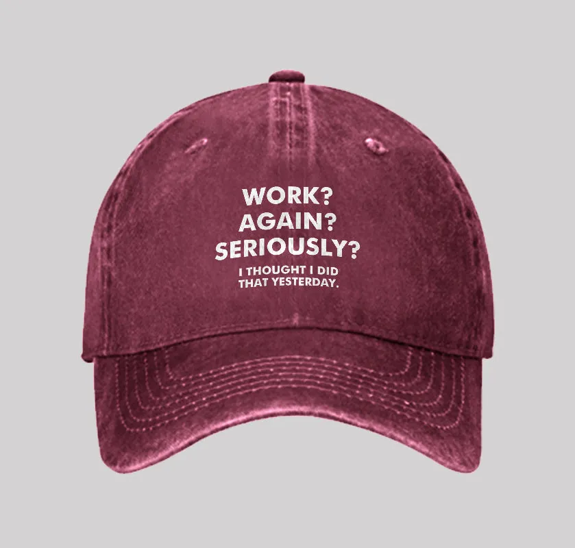 Work Again Seriously Washed Vintage Baseball Cap - Image 4