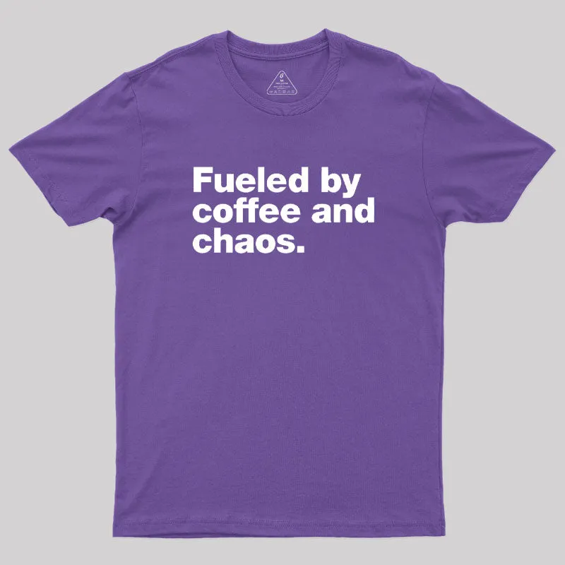 Fueled By Coffee and Chaos T-Shirt - Image 6