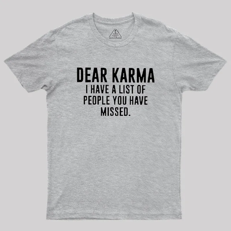 Dear Karma Geek T-Shirt - Image 4