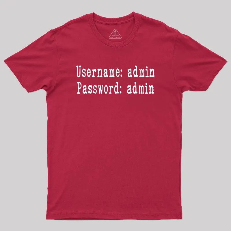 Username and Password Funny Cybersecurity Geek T-Shirt - Image 5