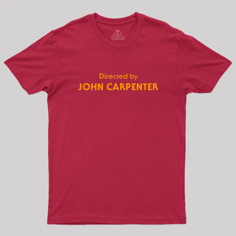 Directed by John Carpenter Geek T-Shirt - Image 5