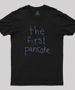 The First Pancake Geek T-Shirt