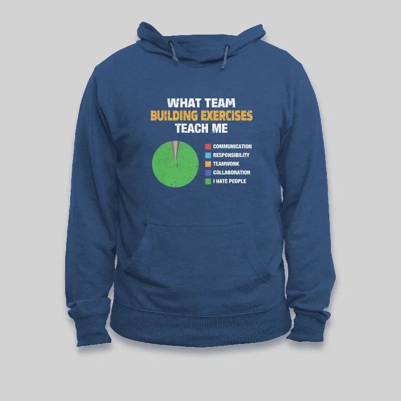 What Team Building Exercises Teach Me Geek Hoodie - Image 2