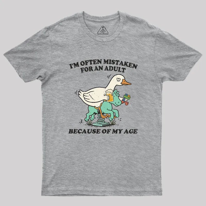 I'm Often Mistaken For An Adult Because Of My Age Geek T-Shirt - Image 2