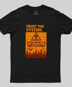 Trust The System Geek T-Shirt