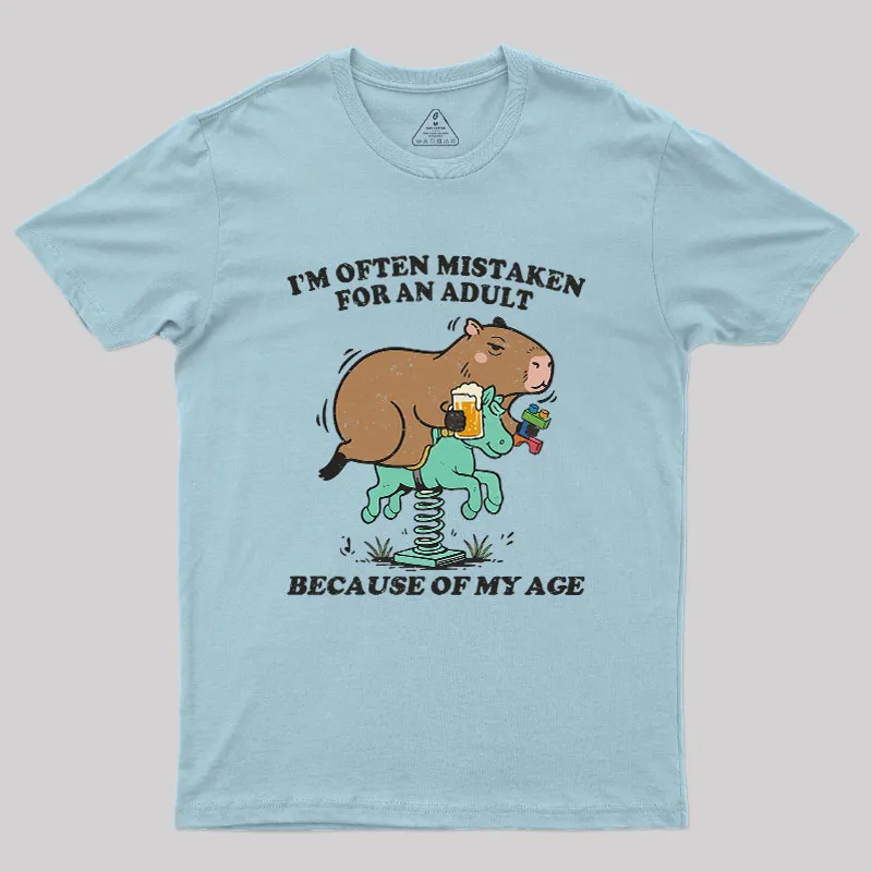 I'm Often Mistaken For An Adult Because Of My Age Geek T-Shirt - Image 7