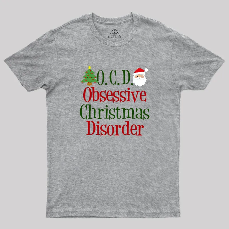 Cute Obsessive Christmas Disorder Geek T-Shirt - Image 3