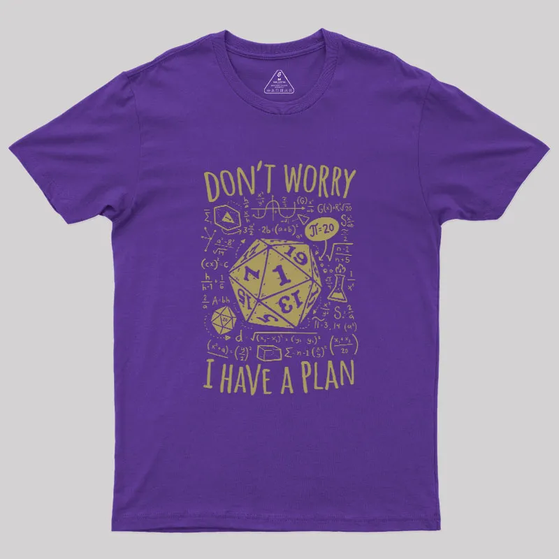 I Have a Plan Geek T-Shirt - Image 3