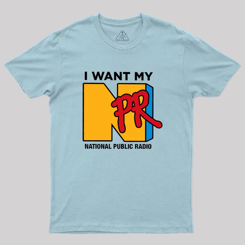 I Want My NPR Geek T-Shirt - Image 8