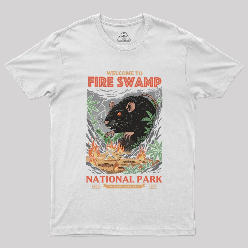 Welcome to Fire Swamp Geek T-Shirt - Image 8