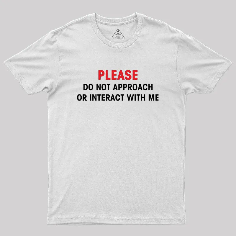Do Not Approach Geek T-Shirt - Image 11