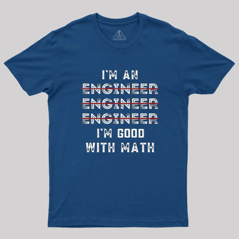 I Am An Engineer, Funny Spelling Wrong Geek T-Shirt - Image 3