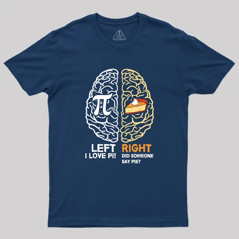 Funny Pi Day Left Vs Right Brain Pie Geek T-Shirt - Image 2