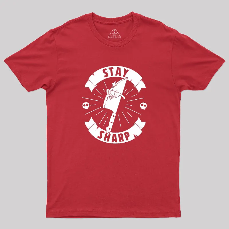 Stay Sharp Knife Geek T-Shirt - Image 5