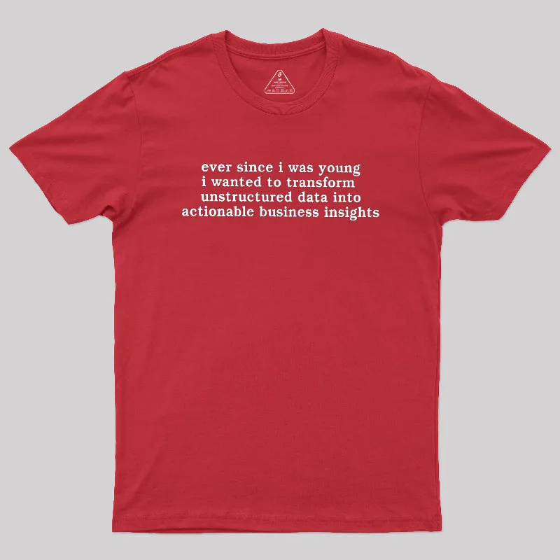 Ever Since I Was Young Geek T-Shirt - Image 5