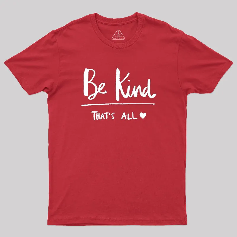 Kindness Matters Geek T-Shirt - Image 5