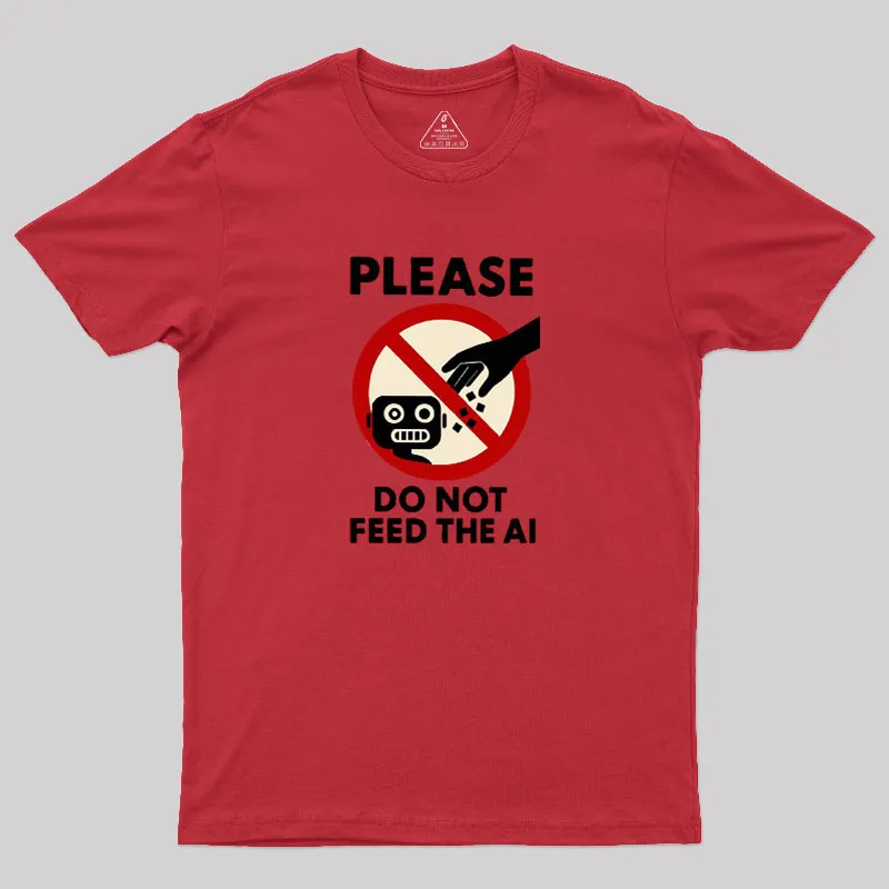 Please Do Not Feed The AI.jpg Geek T-Shirt - Image 3