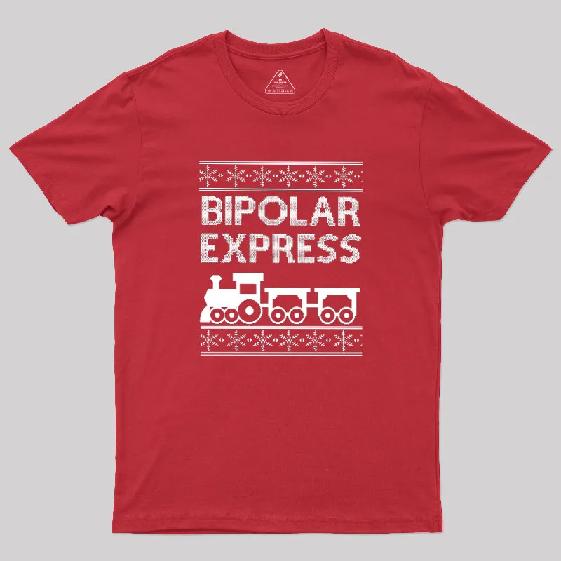 Bipolar Express Geek T-Shirt