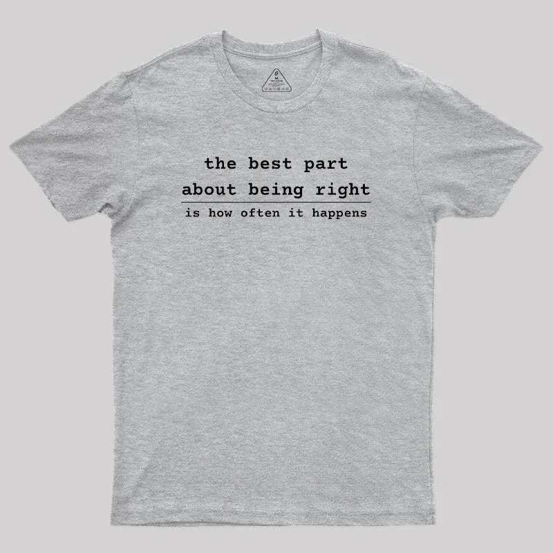 Being Right Geek T-Shirt - Image 4