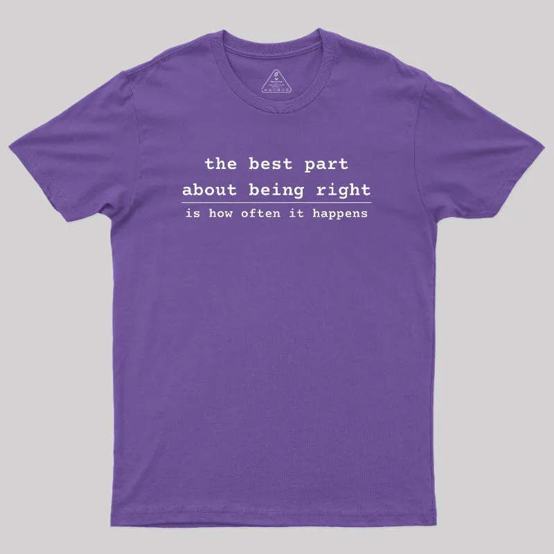 Being Right Geek T-Shirt - Image 6