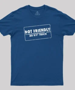 Alternative view of Not Friendly T-Shirt