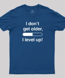 Alternative view of I Don't Get Older T-Shirt