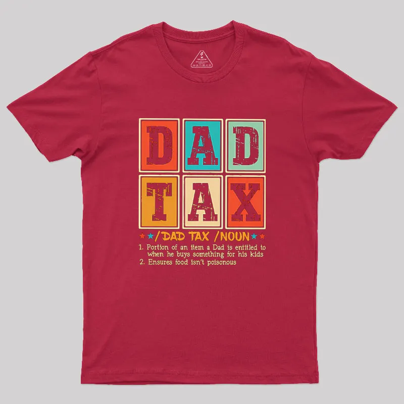 Funny Dad Tax Noun Geek T-Shirt - Image 4