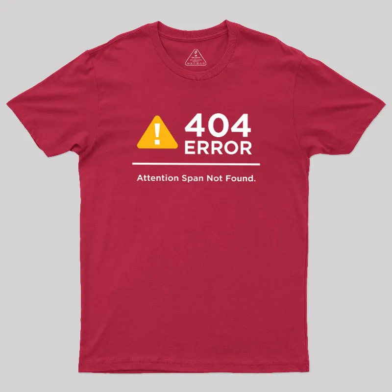 Attention Span Not Found Geek T-Shirt - Image 4