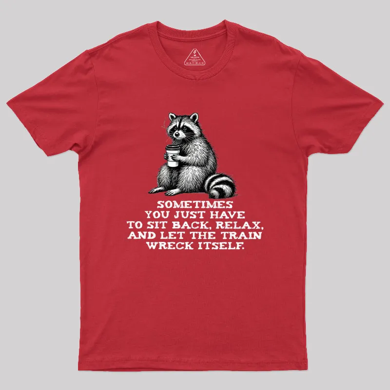 Let The Train Wreck Itself Geek T-Shirt - Image 5