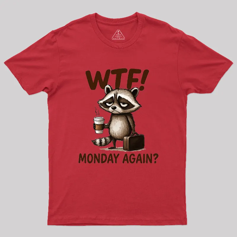 Monday Again Geek T-Shirt - Image 3