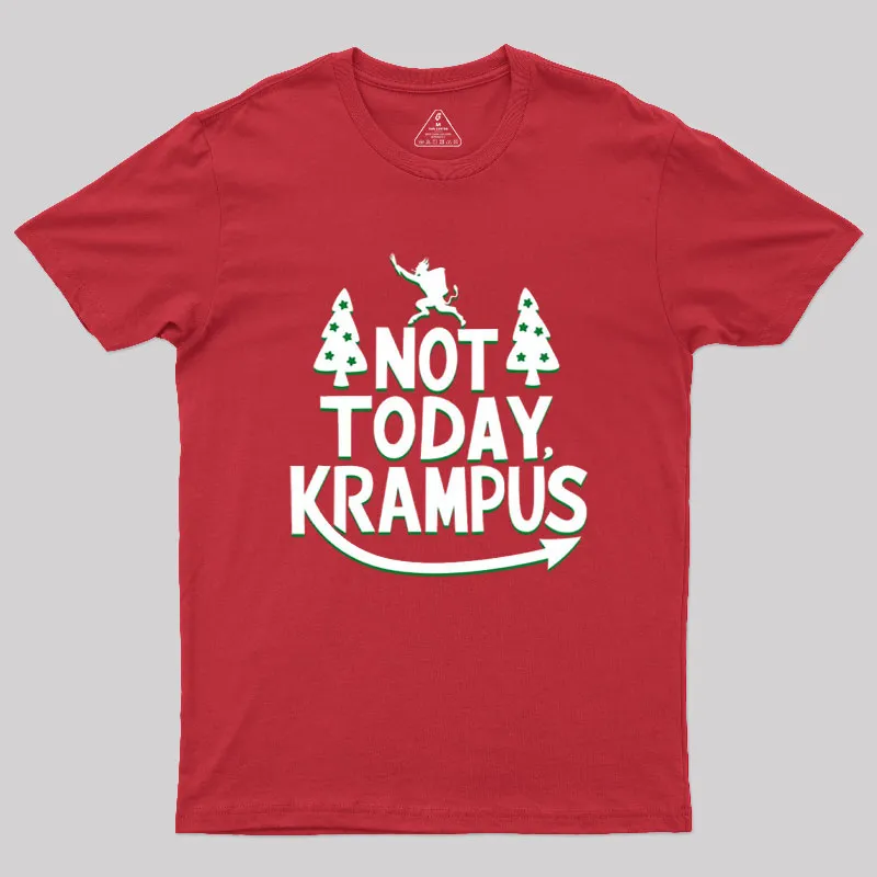 Not Today Krampus Funny Geek T-Shirt - Image 5