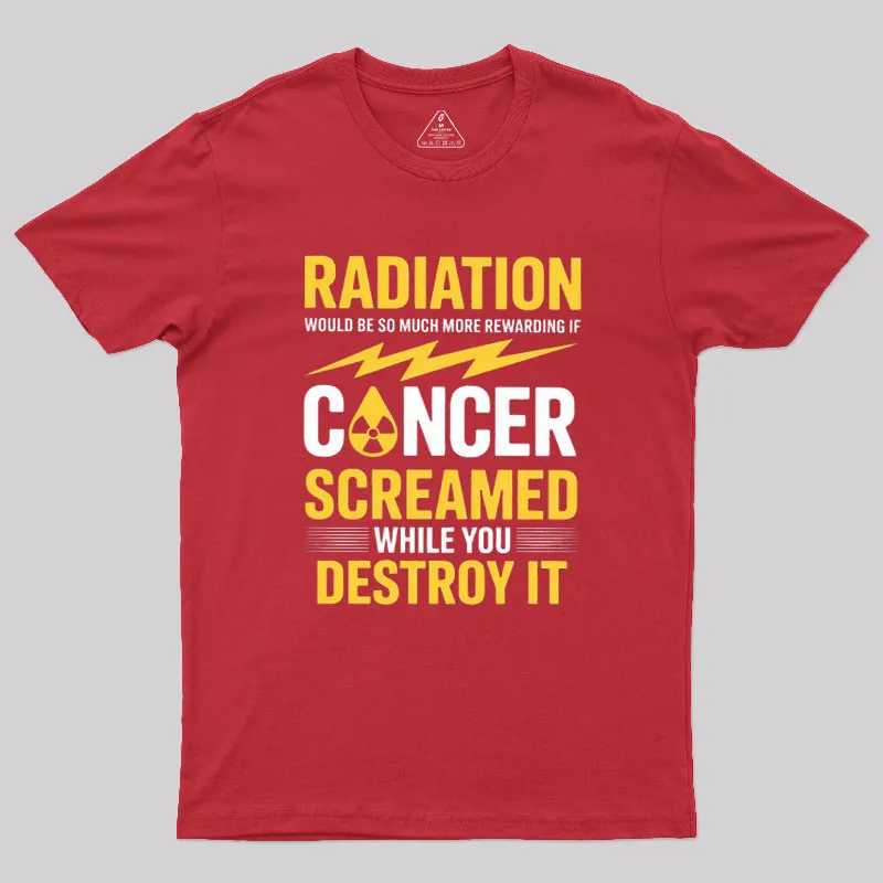 Rewarding If Cancer Screamed Geek T-Shirt - Image 4