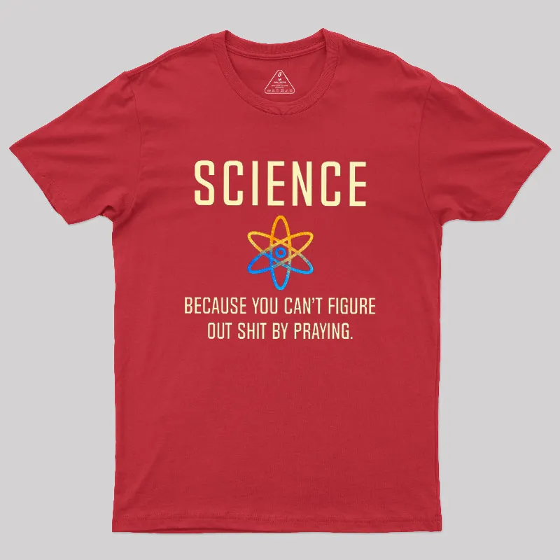 Science - Because You Can't Figure Geek T-Shirt - Image 5