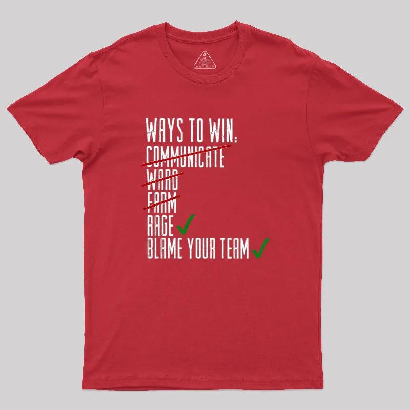 Ways To Win Geek T-Shirt - Image 5
