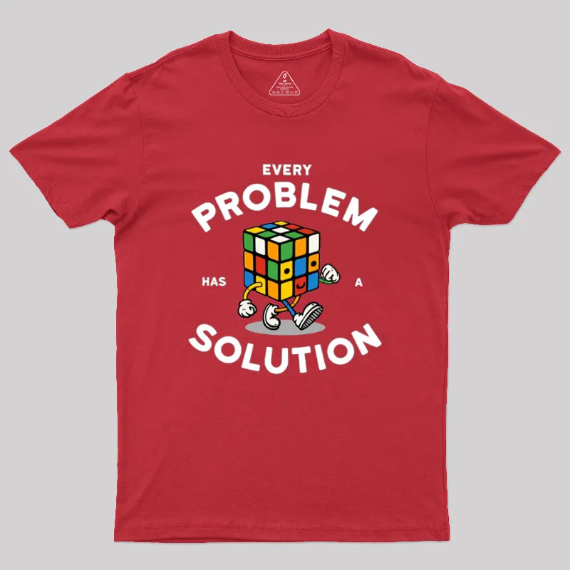Every Problem Has A Solution Geek T-Shirt - Image 5
