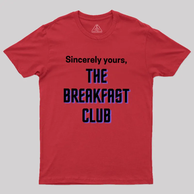 The Breakfast Club Sincerely Yours Geek T-Shirt - Image 3