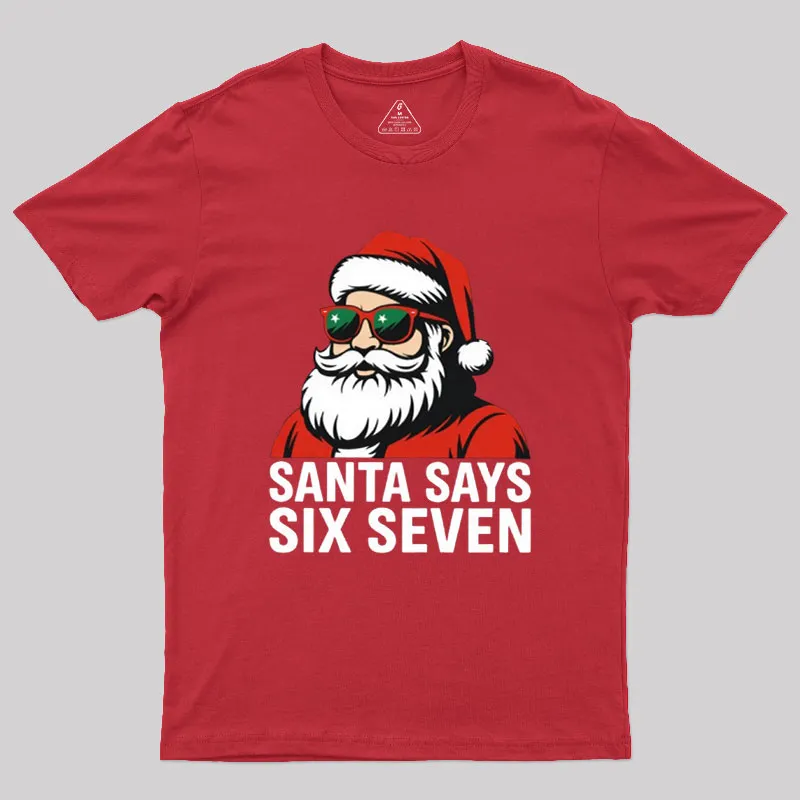 Santa Says Six Seven Funny Christmas Geek T-Shirt - Image 5