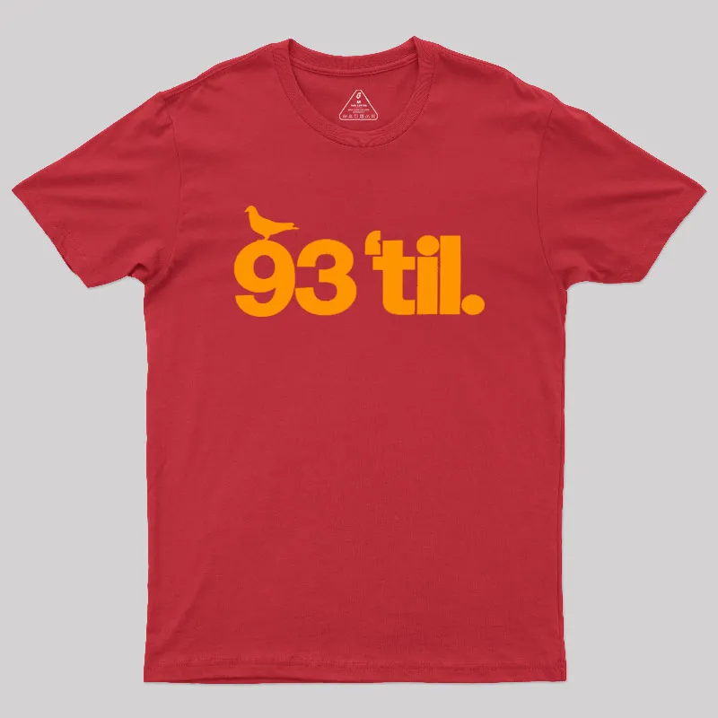 93 Til Geek T-Shirt - Image 4