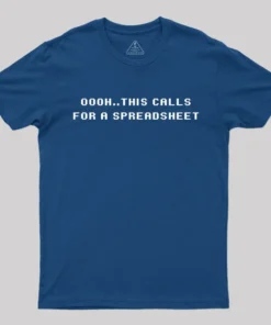 Alternative view of Oooh this Calls for a Spreadsheet T-Shirt