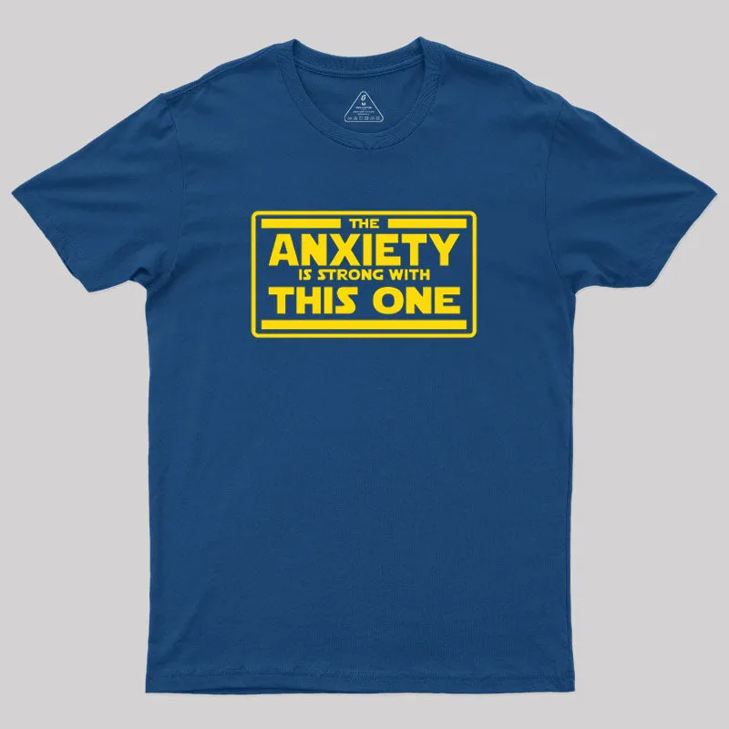 The Anxiety is Strong T-Shirt - Image 2