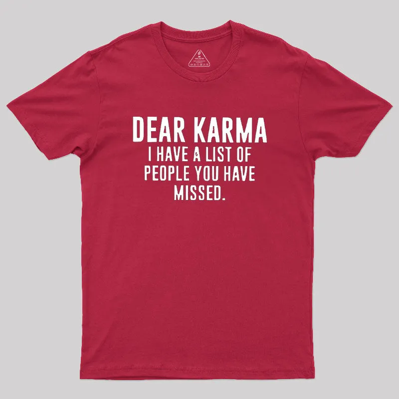 Dear Karma Geek T-Shirt - Image 5