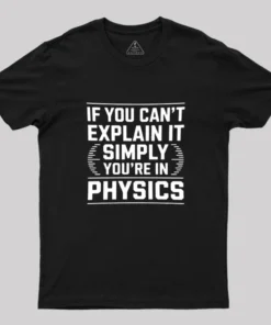 Hard physics T-Shirt