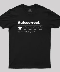 Autocorrect Ducking Over It Geek T-Shirt