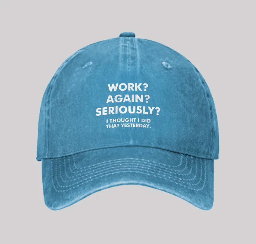 Work Again Seriously Washed Vintage Baseball Cap - Image 5