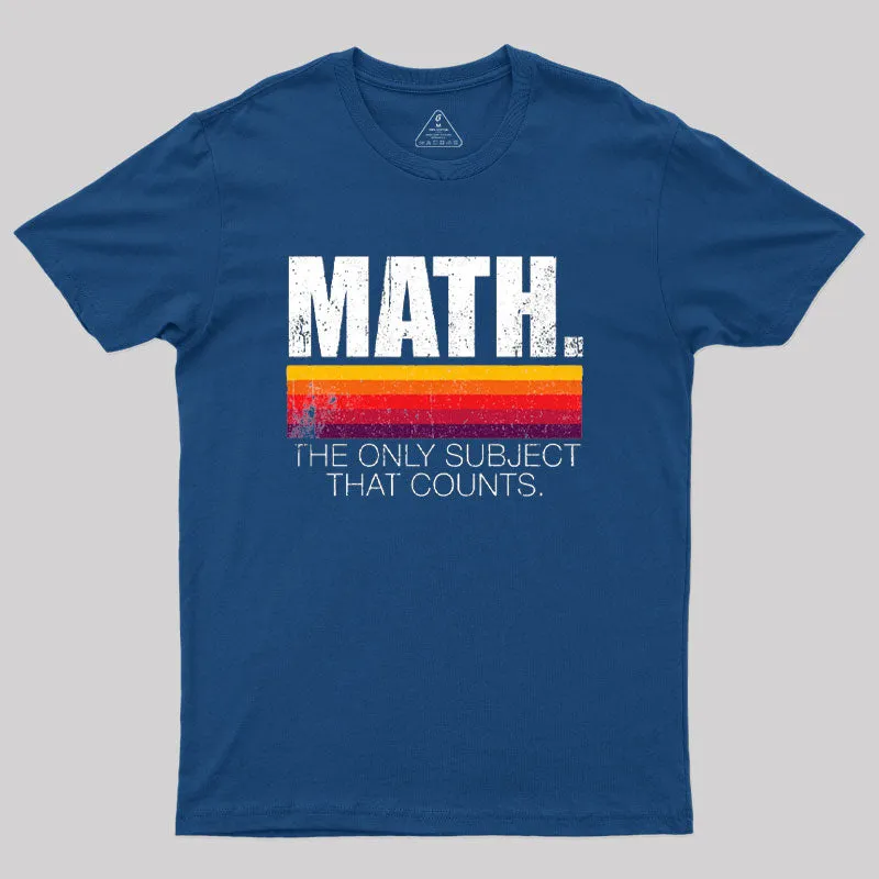 Math - The Only Subject That Counts T-Shirt - Image 2