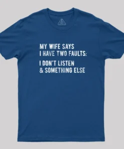 Alternative view of I Have Two Faults T-Shirt
