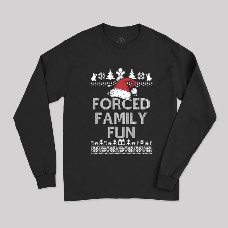 Forced Family Fun Sarcastic Long Sleeve T-Shirt - Image 2