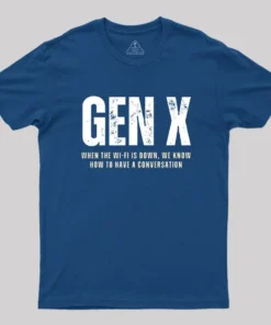 Generation Xers T-Shirt