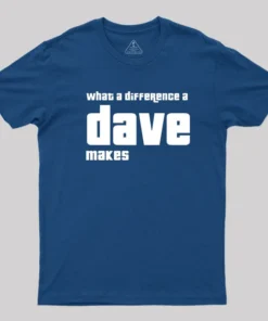 Alternative view of What A Difference A Dave Makes T-Shirt